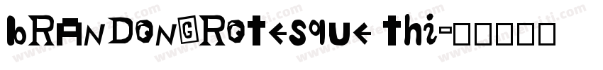 brandongrotesque thi字体转换